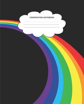 Rainbow Composition Notebook: Blank Lined Cute Notebooks for Girls Teens Kids School Writing Notes Journal (7.5 x 9.25 in)