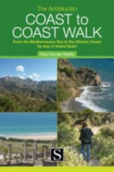 Paperback The Andalucan Coast-To-Coast Walk. Guy Hunter-Watts Book