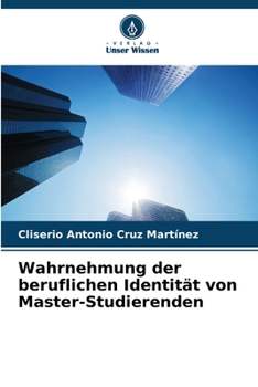 Paperback Wahrnehmung der beruflichen Identität von Master-Studierenden [German] Book