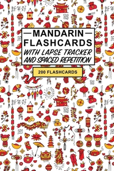 Mandarin Flashcards: Create your own Mandarin Flashcards. Learn Mandarin words and Improve Mandarin vocabulary with Active Recall - includes Spaced Repetition and Lapse tracker (200 cards)