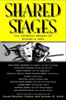 Paperback Shared Stages: Ten American Dramas of Blacks and Jews Book