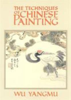 Paperback The Techniques of Chinese Painting Book