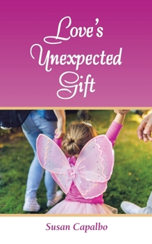 Paperback Love's Unexpected Gift Book