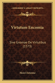 Paperback Virtutum Encomia: Sive Gnomae De Virtutibus (1573) [Latin] Book
