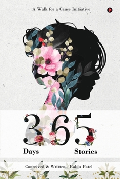 Paperback 365 Days 365 Stories: A Walk for a Cause Initiative Book