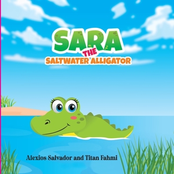 Paperback Sara the Saltwater Alligator Book