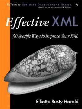 Paperback Effective XML: 50 Specific Ways to Improve Your XML Book