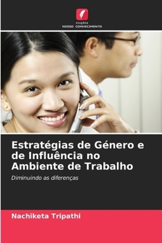 Paperback Estratégias de Género e de Influência no Ambiente de Trabalho [Portuguese] Book