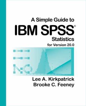 Paperback A Simple Guide to IBM SPSS Statistics for Version 20.0 Book