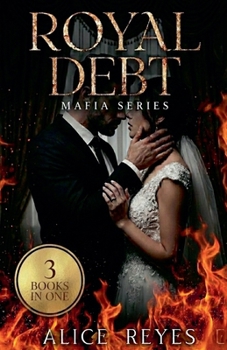 Paperback Royal Debt Mafia Series, 3 Books in One! Book