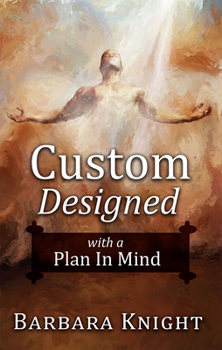 Paperback Custom Designed: With a Plan in Mind Book