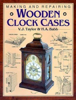 Paperback Making and Repairing Wooden Clock Cases Book