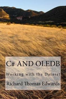 Paperback C# and Oledb: Working with the Dataset Book