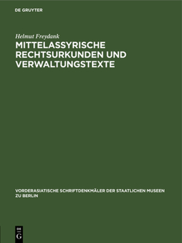 Hardcover Mittelassyrische Rechtsurkunden Und Verwaltungstexte [German] Book