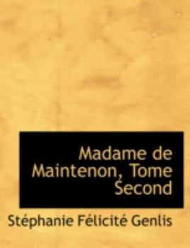 Madame de Maintenon, Tome Second