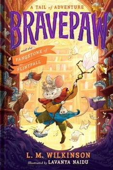 Hardcover Bravepaw and the Fangstone of Flintfall Book