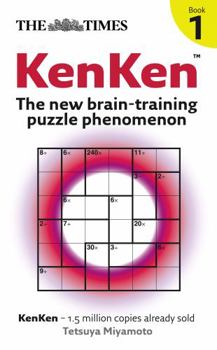 Paperback The "Times": Kenken: Bk. 1: The New Brain-Training Puzzle Phenomenon Book