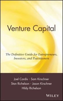 Hardcover Venture Capital: The Definitive Guide for Entrepreneurs, Investors, and Practitioners Book
