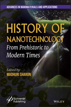 Hardcover History of Nanotechnology: From Prehistoric to Modern Times Book