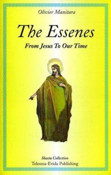 Paperback The Essenes: From Jesus to Our Time Book