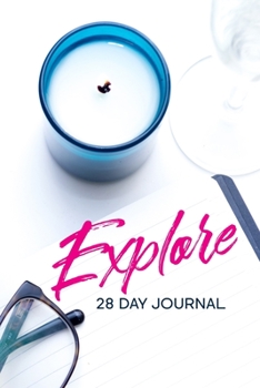 Paperback Explore: 28 Day Journal Book