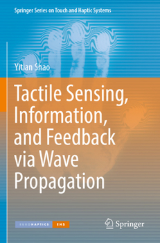 Paperback Tactile Sensing, Information, and Feedback Via Wave Propagation Book