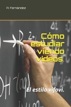 Paperback Cómo estudiar viendo videos.: El estilo vifovi. [Spanish] Book