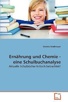 Paperback Ernährung und Chemie - eine Schulbuchanalyse [German] Book