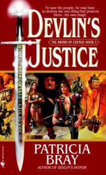 Devlin's Justice (Sword of Change, Book 3) - Book #3 of the Sword of Change
