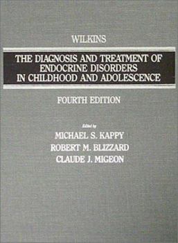 Hardcover Wilkins the Diagnosis and Treatment of Endocrine Disorders in Childhood and Adolescence Book