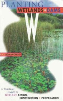 Paperback Planting Wetlands and Dams: A Practical Guide Book