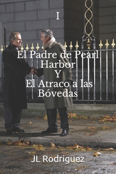 Paperback El Padre de Pearl Harbor [Spanish] Book