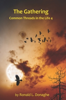 The Gathering - Book #4 of the Common Threads in the Life