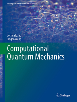 Hardcover Computational Quantum Mechanics Book