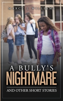 Paperback A Bully's Nightmare: and Other Short Stories Book