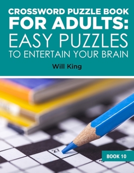 Paperback Crossword Puzzle Book for Adults: Easy Puzzles to Entertain Your Brain Book