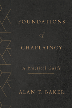 Paperback Foundations of Chaplaincy: A Practical Guide Book