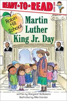 Martin Luther King Jr. Day (Ready-to-Read. Level 1) - Book  of the Robin Hill School