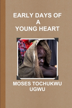 Paperback Early Days of a Young Heart Book