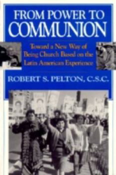 Paperback From Power To Communion: Theology Book