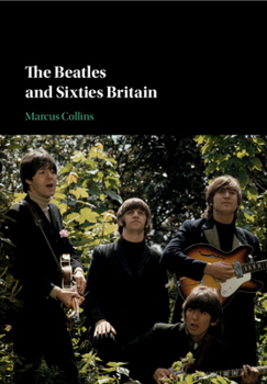 Paperback The Beatles and Sixties Britain Book