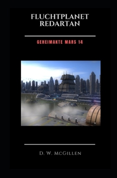 Paperback Fluchtplanet Redartan: Geheimakte Mars 14 [German] Book