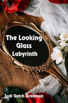 Paperback The Looking Glass Labyrinth Book