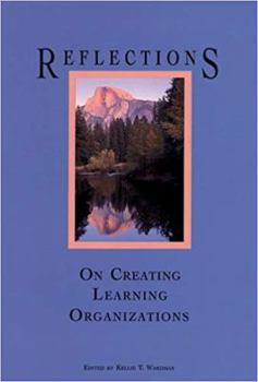 Paperback Reflections on Creating Learning Organizations Book