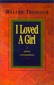 Paperback I Loved a Girl: A Private Correspondence Book