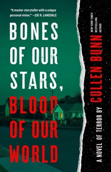 Paperback Bones of Our Stars, Blood of Our World: A Novel of Terror Book