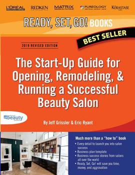 Paperback The Start-Up Guide for Opening, Remodeling & Running a Successful Beauty Salon Book