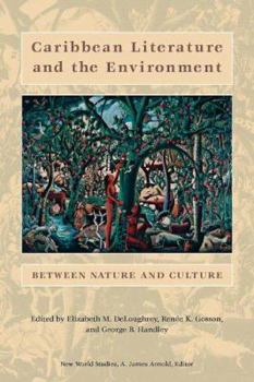 Paperback Caribbean Literature and the Environment: Between Nature and Culture Book