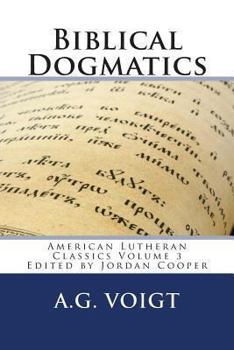 Paperback Biblical Dogmatics: A Study of Evangelical Lutheran Theology Book