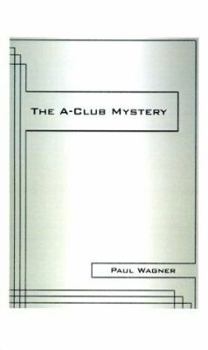 The A-Club Mystery